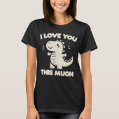 私はあなたをこんなに愛している Tシャツ (正面)