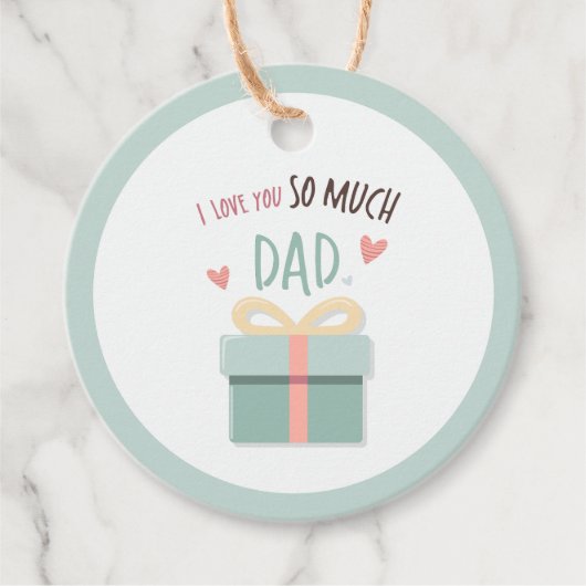 私はあなたをとても愛しているパパ – 父の日 – ギフトボックス フェイバータグ (正面)