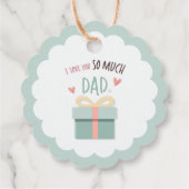 私はあなたをとても愛しているパパ – 父の日 – ギフトボックス フェイバータグ (裏面)