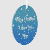 私はあなたをもっと愛している オーナメント (正面)