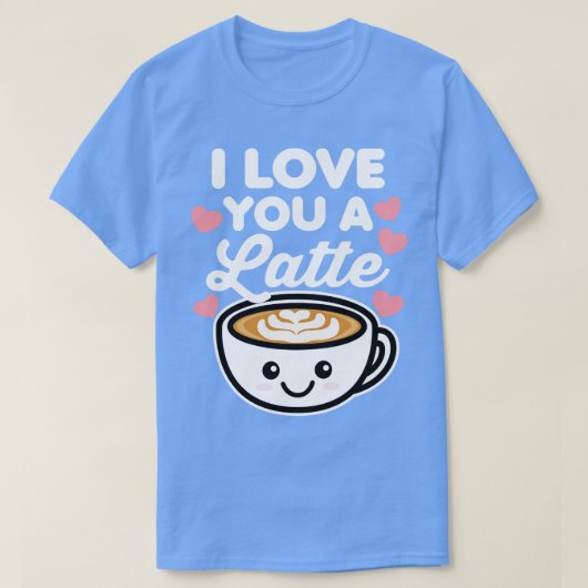 私はあなたをラテ Tシャツ (デザイン正面)