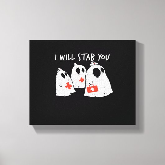 私はあなたを刺す幽霊ナースおもしろいRNハロウィンゴ キャンバスプリント (正面)
