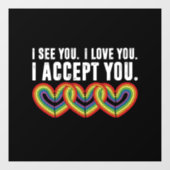 私はあなたを受け入れるレインボーLGBTQ ウィンドウサイン (シート)