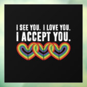 私はあなたを受け入れるレインボーLGBTQ ウィンドウサイン (シート3)