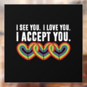 私はあなたを受け入れるレインボーLGBTQ ウィンドウサイン (シート2)