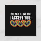 私はあなたを受け入れるレインボーLGBTQ スクエア名刺 (正面)