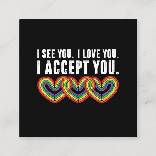 私はあなたを受け入れるレインボーLGBTQ スクエア名刺 (正面)