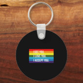 私はあなたを受け入れる愛しているようだゲイプライドLGBTシャツ キーホルダー (正面)