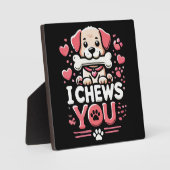 私はあなたを噛む – 犬のパントバレンタインデー フォトプラーク (正面)