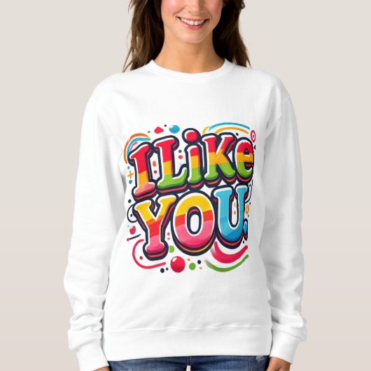 私はあなたを好きだ スウェットシャツ (正面)