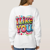 私はあなたを好きだ スウェットシャツ (裏面)