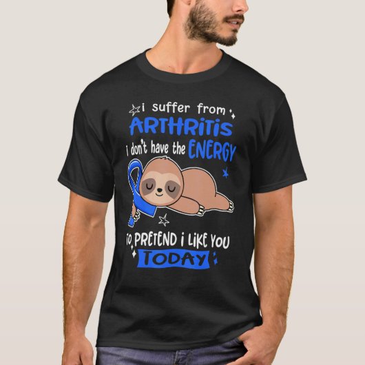 私はあなたを好きなふりをして関節炎に苦しむ Tシャツ (正面)