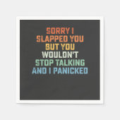 私はあなたを平手打ちしてごめんなさいストップが話せない スタンダードカクテルナプキン (正面)