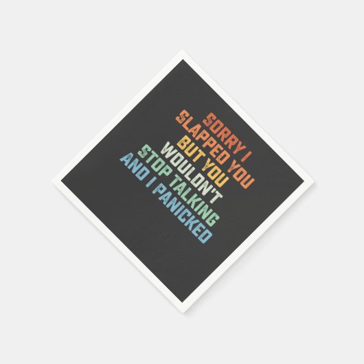 私はあなたを平手打ちしてごめんなさいストップが話せない スタンダードカクテルナプキン (角)