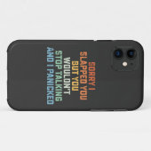 私はあなたを平手打ちしてごめんなさいストップが話せない Case-Mate iPhoneケース (裏面(横))