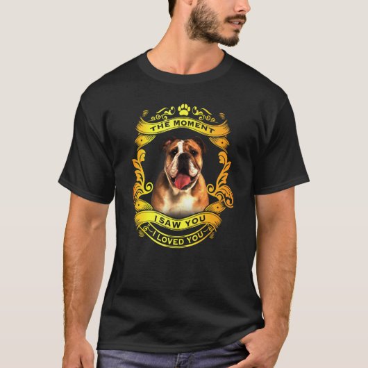 私はあなたを愛していたイギリスのブルドッグ犬 Tシャツ (正面)