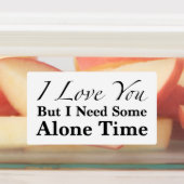 私はあなたを愛しているが、少し一人で時間が必要だ ラベル (貼付)