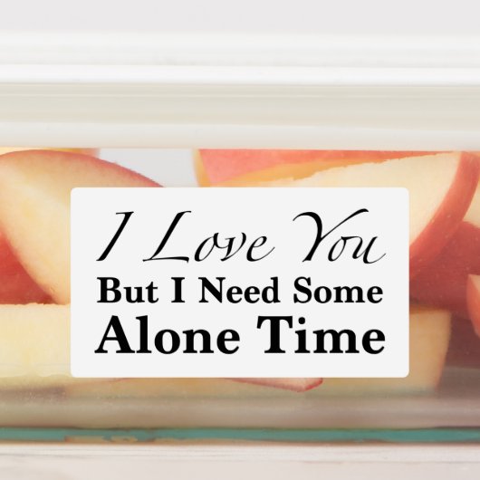 私はあなたを愛しているが、少し一人で時間が必要だ ラベル (貼付)