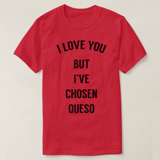 私はあなたを愛しているが、Ive Chosen Queo 2191307 Tシャツ (デザイン正面)