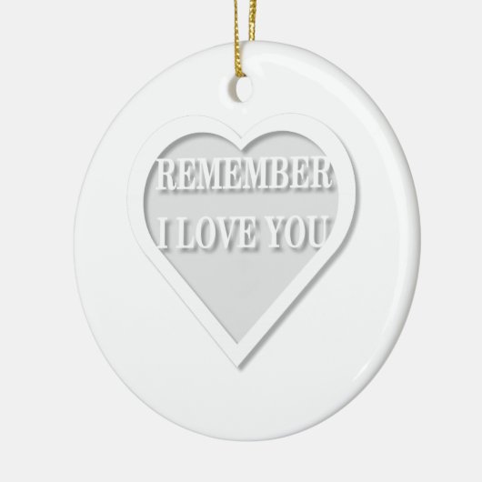 私はあなたを愛していることを覚えている セラミックオーナメント (左)