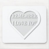 私はあなたを愛していることを覚えている マウスパッド (正面)