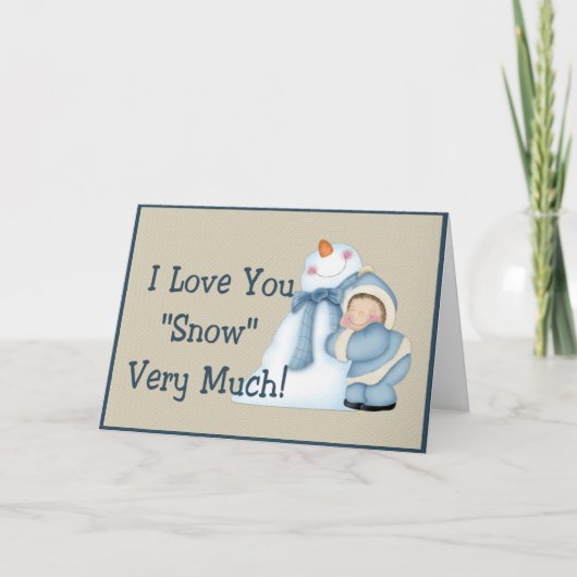 私はあなたを愛している"雪"非常に!雪だるまグリーティングカード シーズンカード (正面)