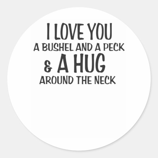 私はあなたを愛しブッシェルとペックとハグのまわりに。 ラウンドシール (正面)
