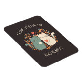 私はあなたを愛し、いつも可愛い猫バレンタイン マグネット (右側)