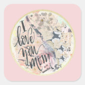 私はあなたを愛するママ光ピンクの水色任意の名前を追加 スクエアシール (正面)