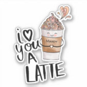 私はあなたを愛するラテかわいいかわいいコーヒーカップ&名前 シール (正面)