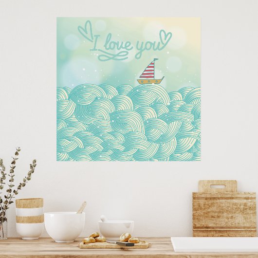 私はあなたを愛する帆船 ポスター (キッチン)