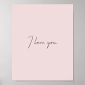 私はあなたを愛する引用文結婚ズヴァレンティーンズデイ赤面ピンク ポスター (正面)