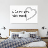 私はあなたを最も愛していモダンる キャンバスプリント (インサイチュ (寝室))