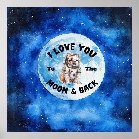 私はあなたを月とバックブルドッグに愛しフランスのている ポスター (正面)