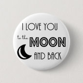 私はあなたを月とバック白黒に愛している 缶バッジ (正面)