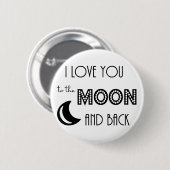 私はあなたを月とバック白黒に愛している 缶バッジ (正面&裏面)