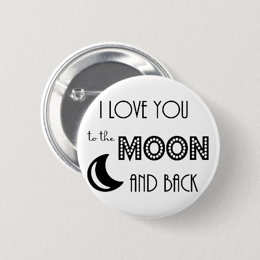 私はあなたを月とバック白黒に愛している 缶バッジ (正面&裏面)