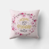 私はあなたを月と背中に愛している クッション (裏面)