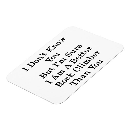 私はあなたを知らないが、私はより良いロックCだと確信している マグネット (左側)