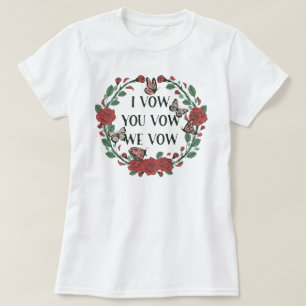 私はあなたを誓う私たちはファンタジー読者のダークロマンスを誓う Tシャツ