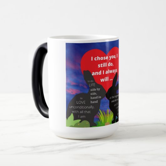 私はあなたを選んだ…そして私はまだ行う モーフィングマグカップ (正面左)