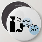 私はあなたを黙って判断している引用文ボタン 缶バッジ (正面&裏面)