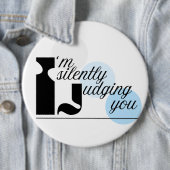 私はあなたを黙って判断している引用文ボタン 缶バッジ (インサイチュ)