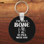 私はあなた得と一緒に選ぶべき骨を持っている キーホルダー (正面)