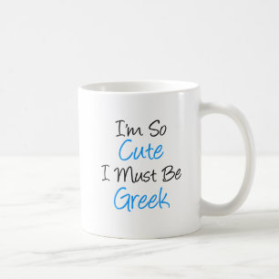 私はあります従ってかわいい私はギリシャのマグでなければなりません コーヒーマグカップ