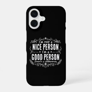 私はいい人じゃない、私は良い人 Funny iPhone 16ケース