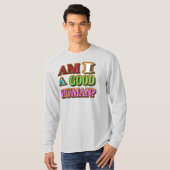 「私はいい人なの?」 かわいいデザイン。買今 Tシャツ (正面フル)