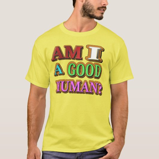「私はいい人なの?」 かわいいデザイン。買今 Tシャツ (正面)