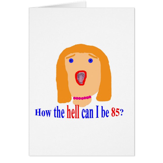 私はいかに地獄85才でもいいですか。 (正面)