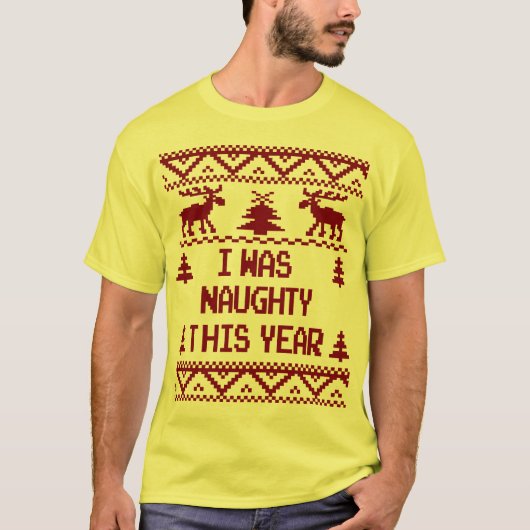 私はいけない今年の醜いクリスマスのセーターでした Tシャツ (正面)